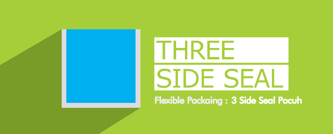 Three side seal pouch Three side seal pouch